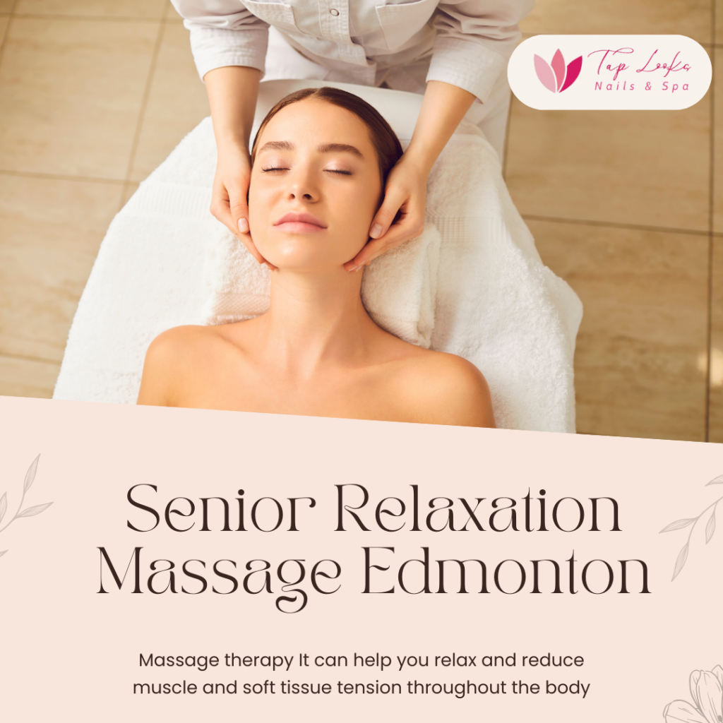Senior Relaxation Massage Edmonton 8 4