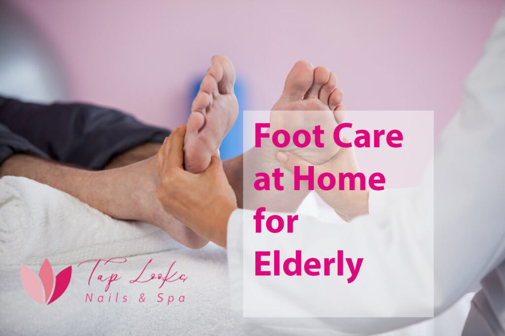 Foot Care at Home for Elderly nen o2