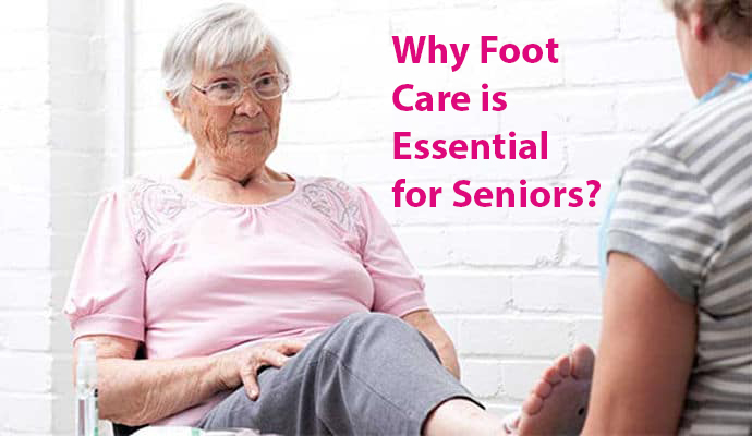 Why Foot Care is Essential for Seniors TapLookspa