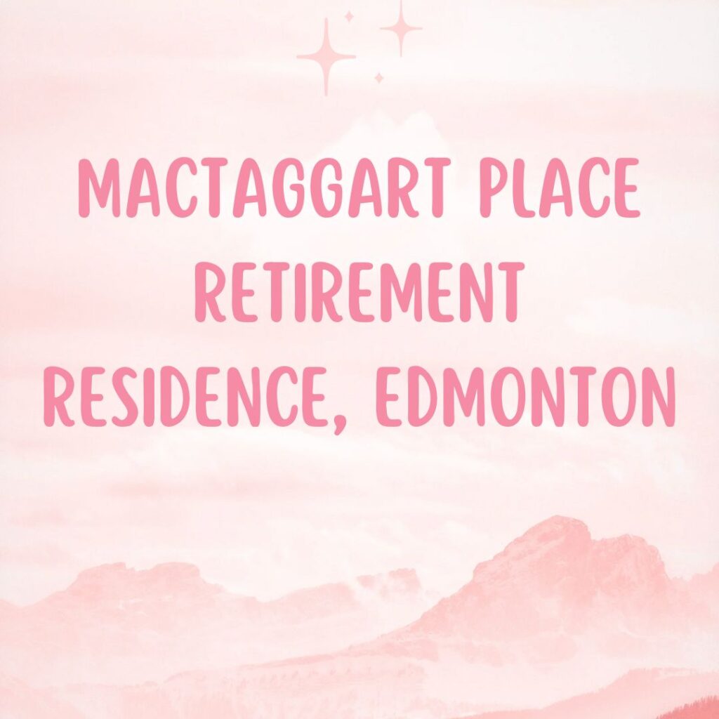 MacTaggart Place Retirement Residence, Edmonton