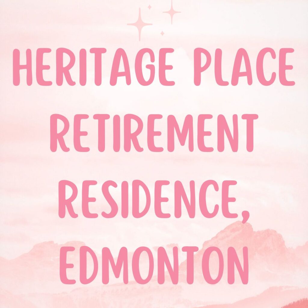 Heritage Place Retirement Residence, Edmonton