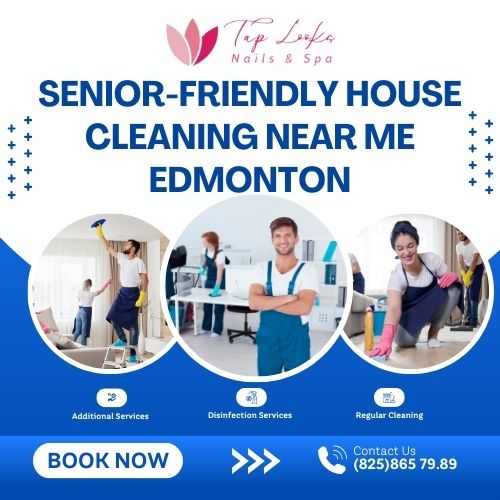 Senior-friendly house cleaning near me Edmonton