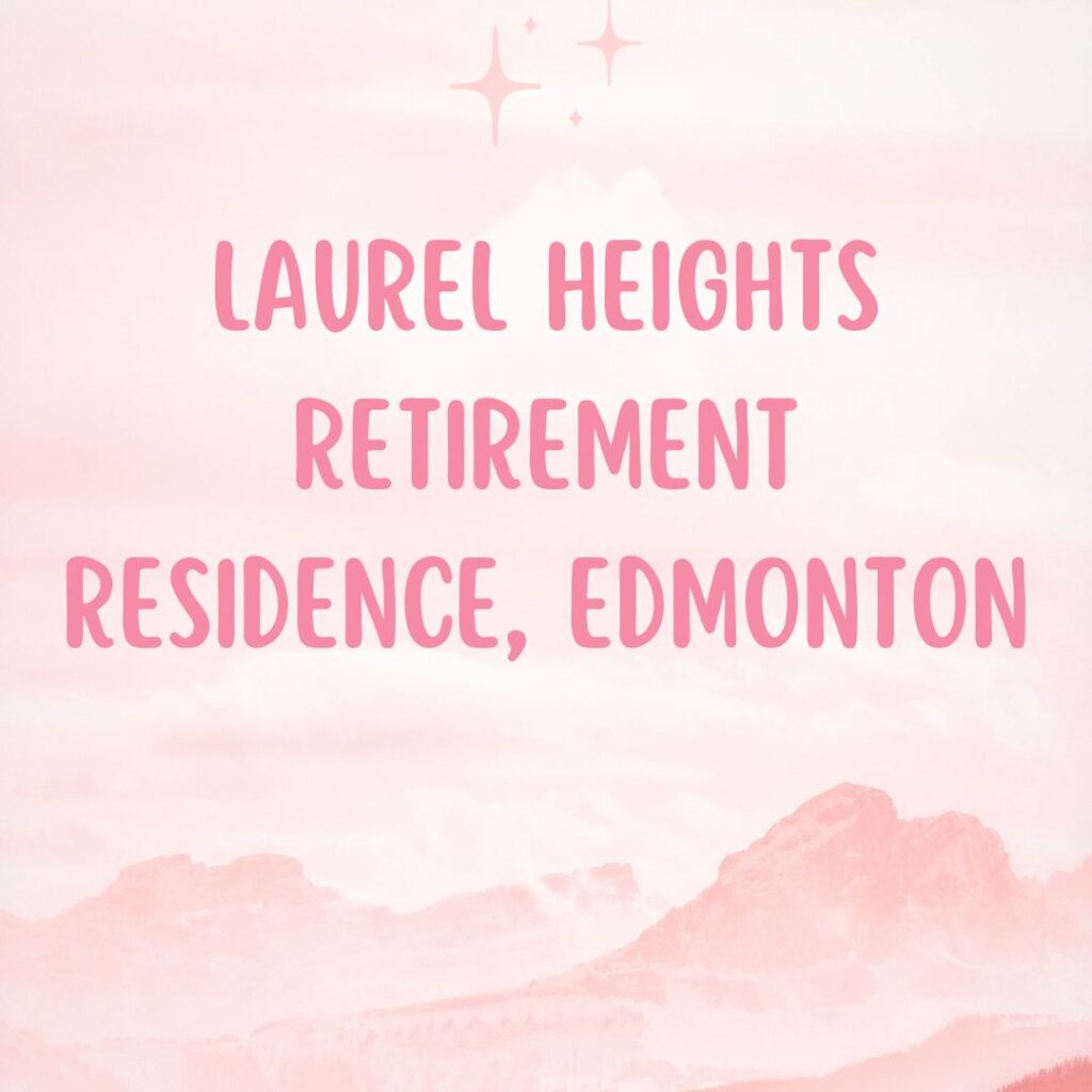Laurel Heights Retirement Residence, Edmonton
