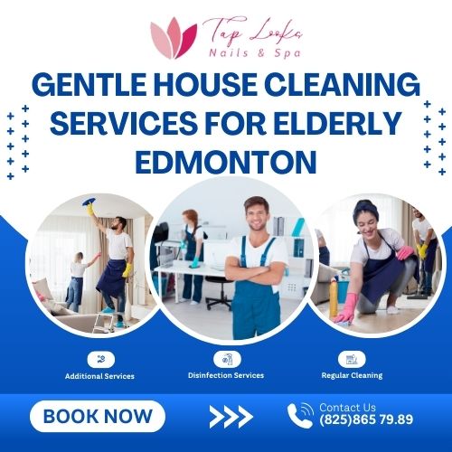 Gentle house cleaning services for elderly Edmonton