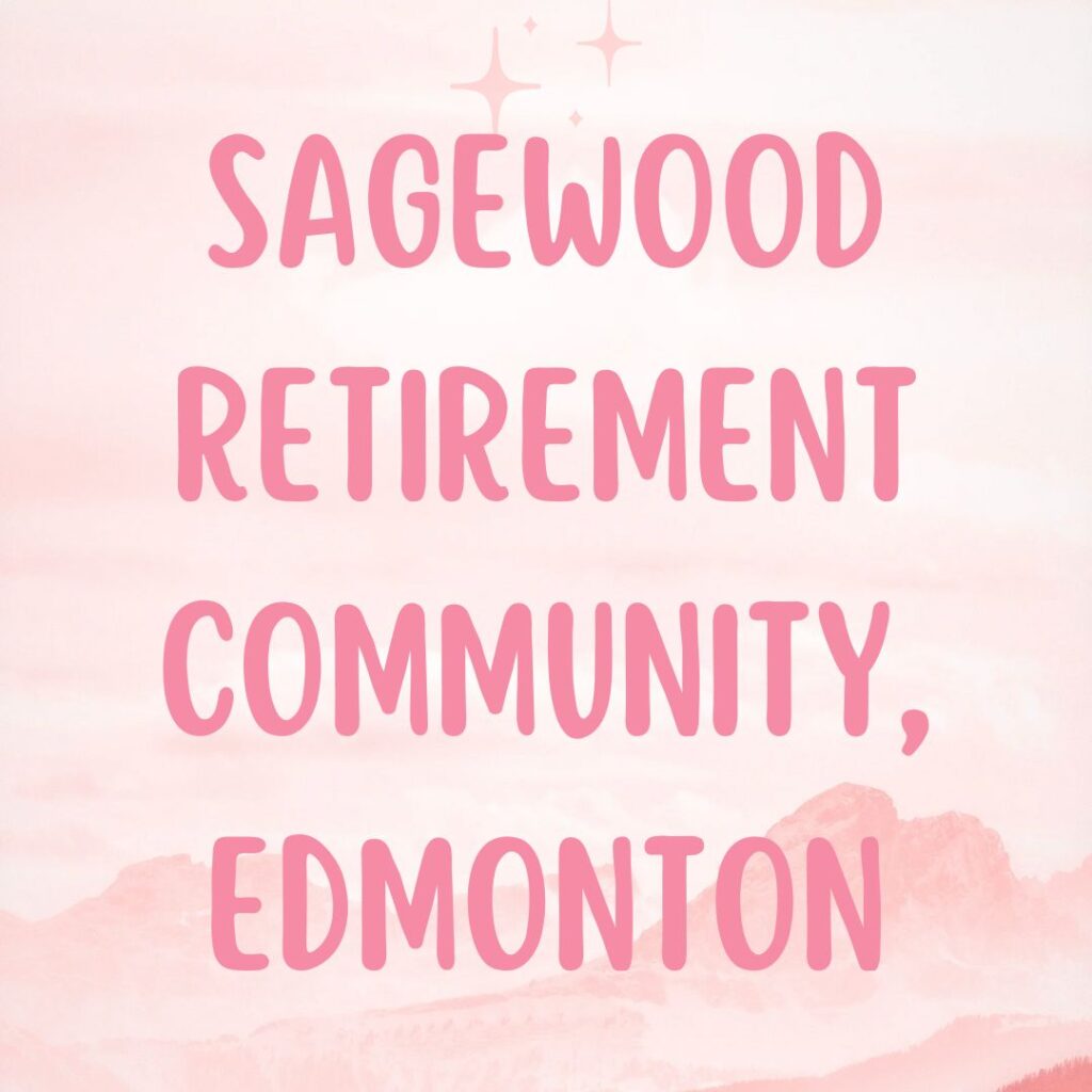 Sagewood Retirement Community, Edmonton