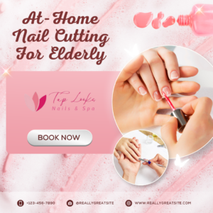 At Home Nail Cutting For Elderly
