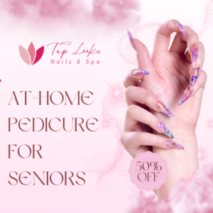 At Home Pedicure For Seniors