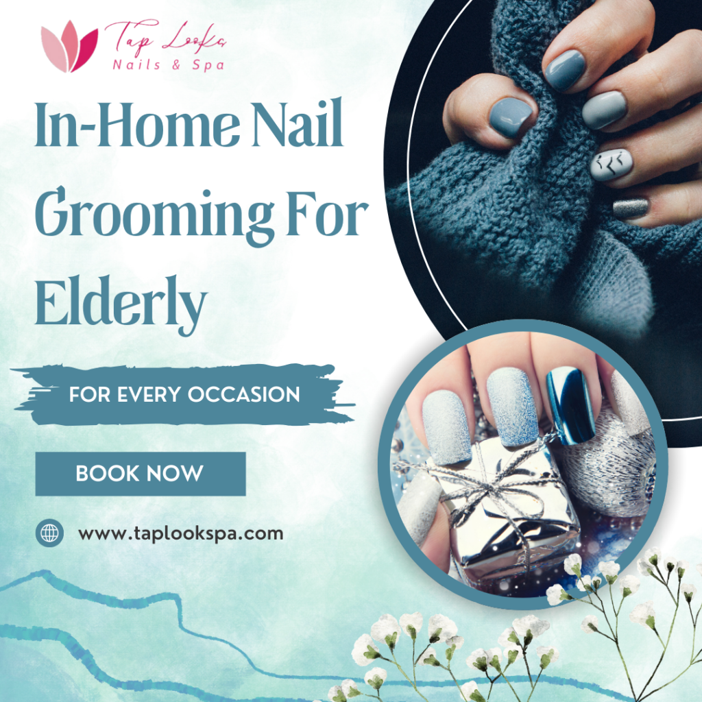 In Home Nail Grooming For Elderly