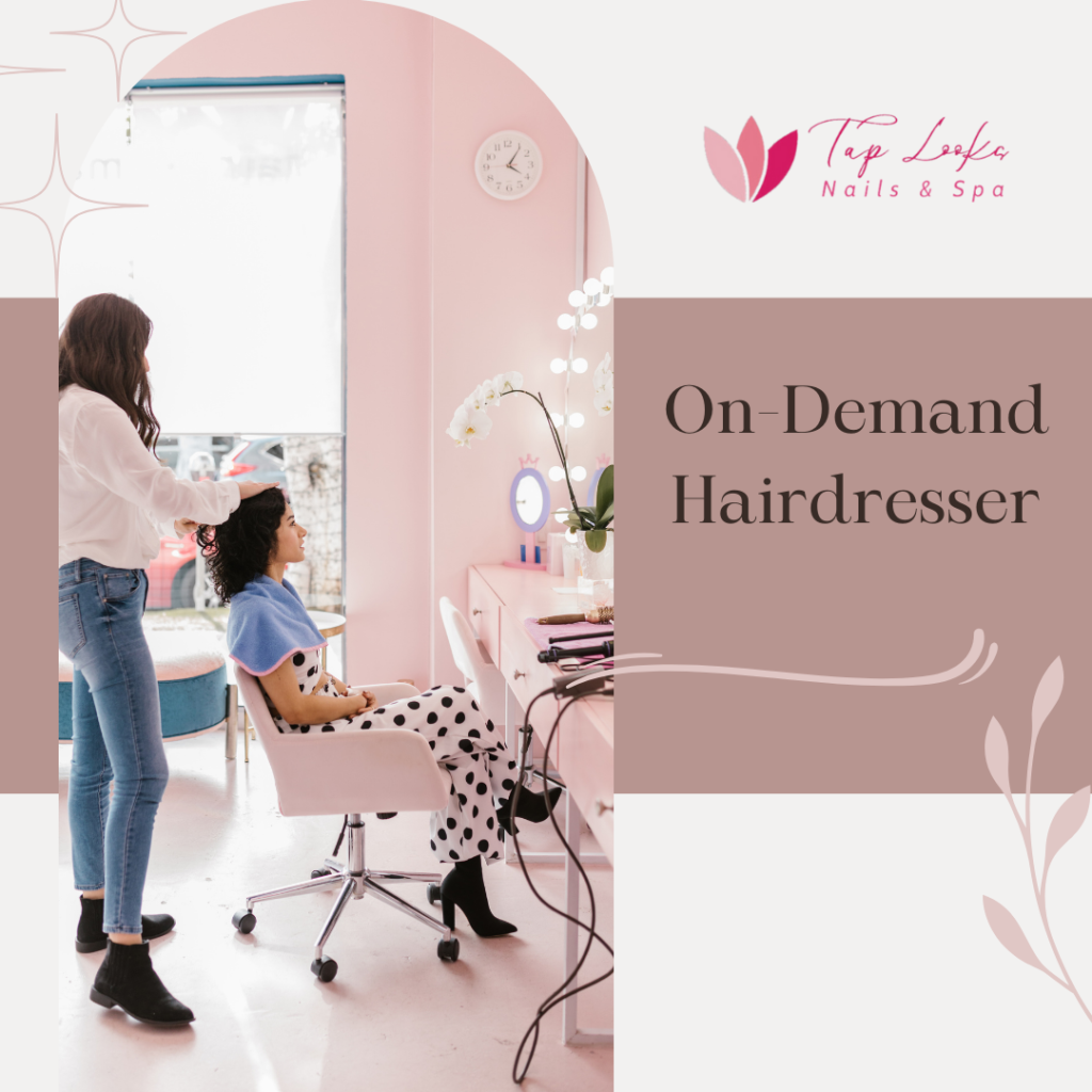 On-Demand Hairdresser 4 On-Demand Hairdresser