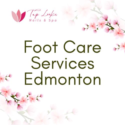 Foot care services Edmonton