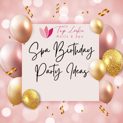 Spa Birthday Party Ideas 6 Spa Birthday Party Ideas