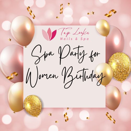 Spa party for women birthday