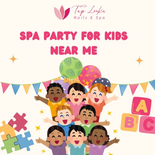 Spa party for kids near me