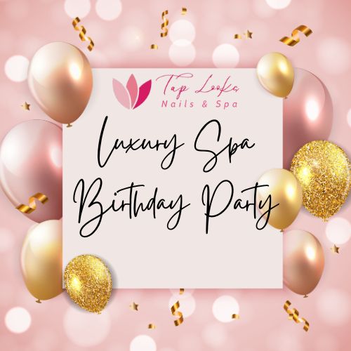 Luxury spa birthday party