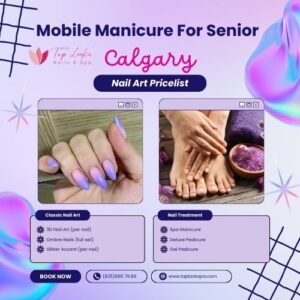 Mobile Manicure For Senior Calgary