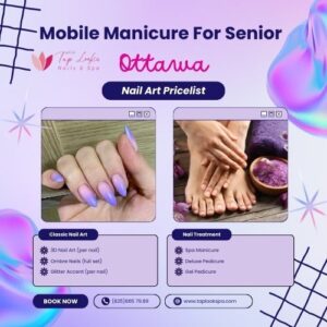 Mobile Manicure For Senior Ottawa