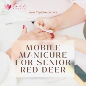 Mobile Manicure For Seniors Red Deer