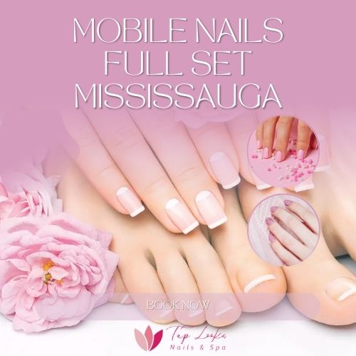 Mobile Nails Full Set Mississauga