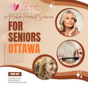 Mobile Haircut Service For Seniors Ottawa
