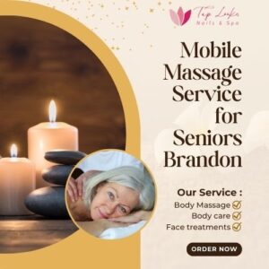 Mobile Massage Service for Seniors Brandon