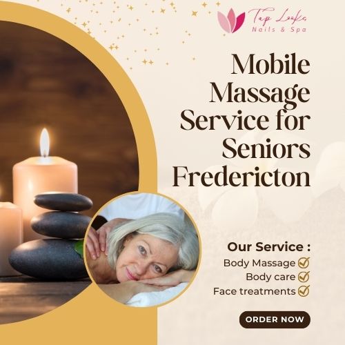 Mobile Massage Service for Seniors Fredericton