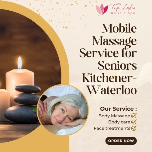 Mobile Massage Service for Seniors Kitchener-Waterloo