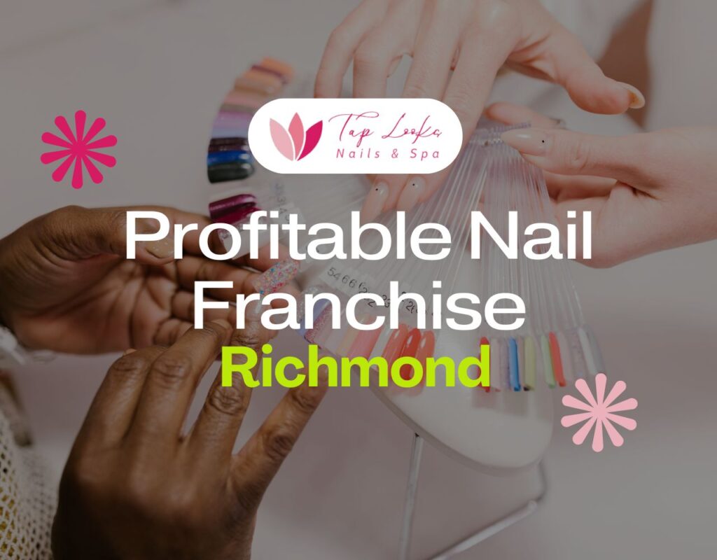Profitable Nail Franchise In Richmond
