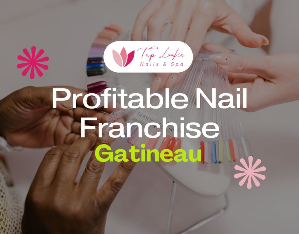 Profitable Nail Franchise In Gatineau