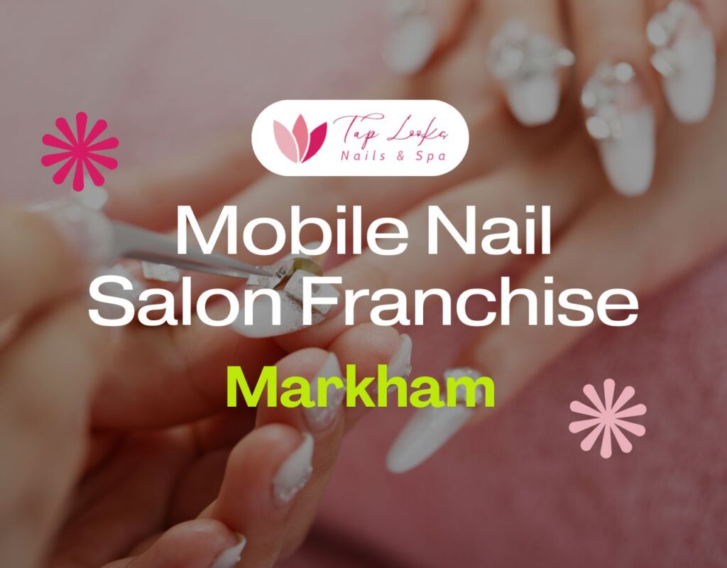 Mobile Nail Salon Franchise In Markham 9 Mobile Nail Salon Franchise In Markham