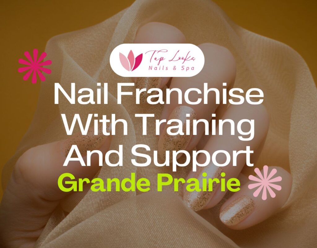 Nail Franchise With Training And Support In Grande Prairie
