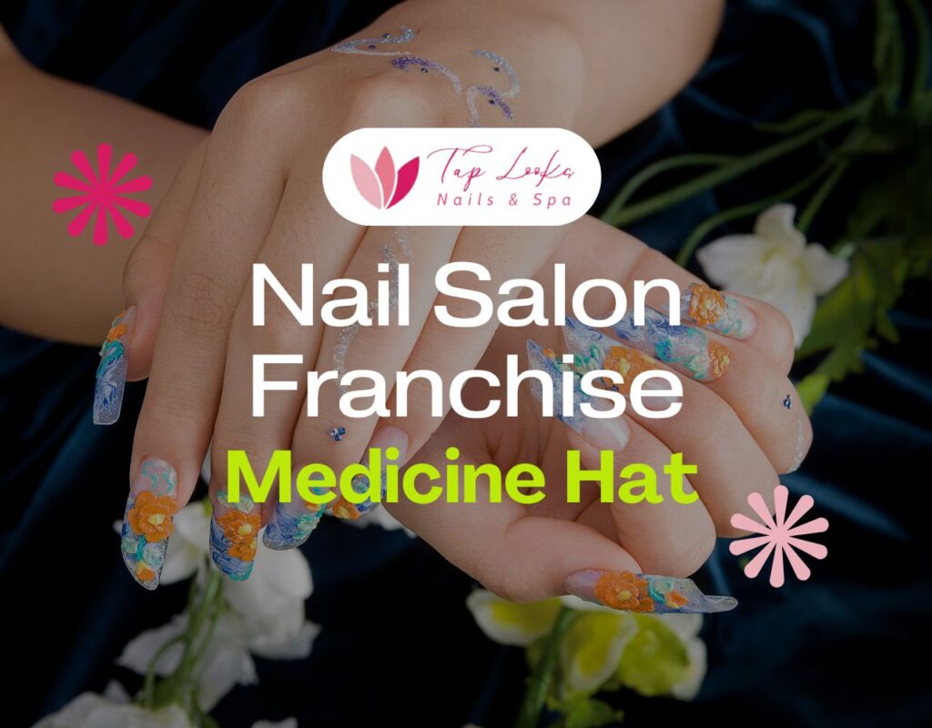 Nail Salon Franchise Medicine Hat
