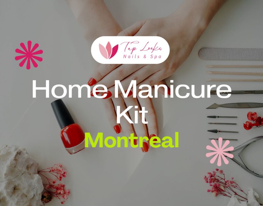 Home Manicure Kit Montreal 33 Home Manicure Kit Montreal
