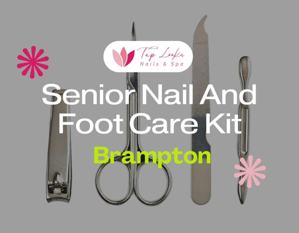 Senior Nail And Foot Care Kit Brampton