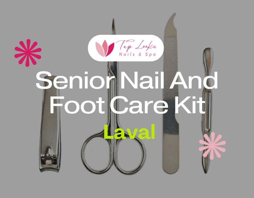 Senior Nail And Foot Care Kit Laval 21 Senior Nail And Foot Care Kit Laval