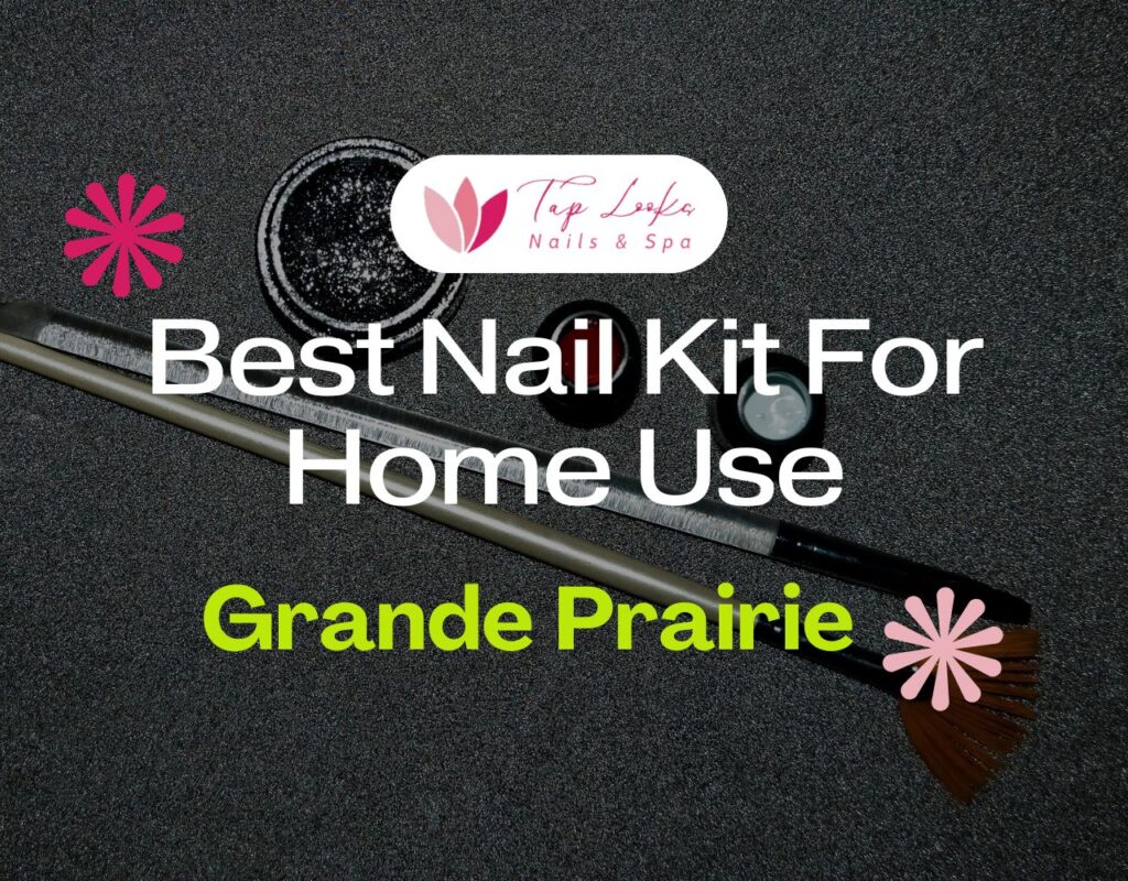 Best Nail Kit For Home Use In Grande Prairie 1 Best Nail Kit For Home Use In Grande Prairie