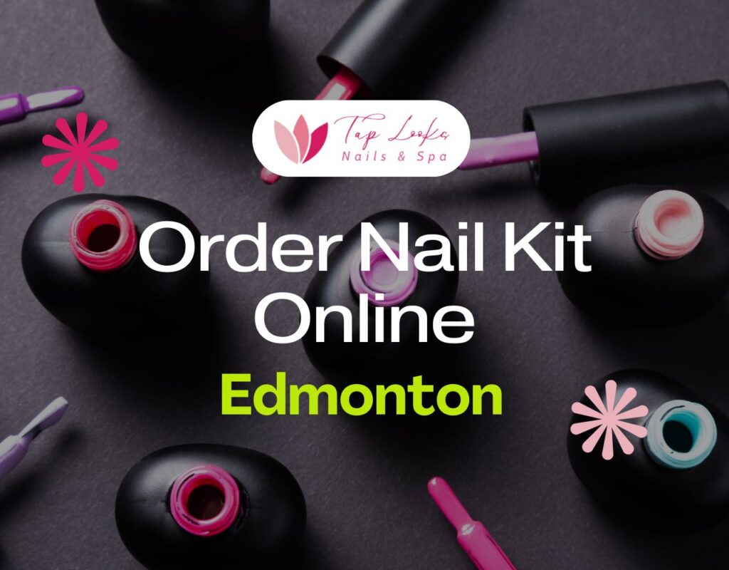 Order Nail Kit Online Edmonton 25 Order Nail Kit Online Edmonton