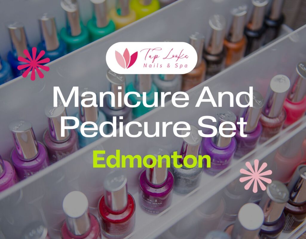 Manicure And Pedicure Set Edmonton