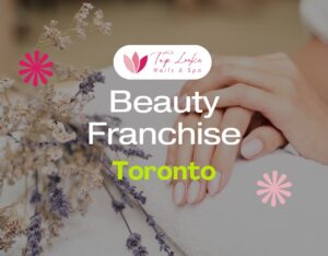 Beauty Franchise Toronto