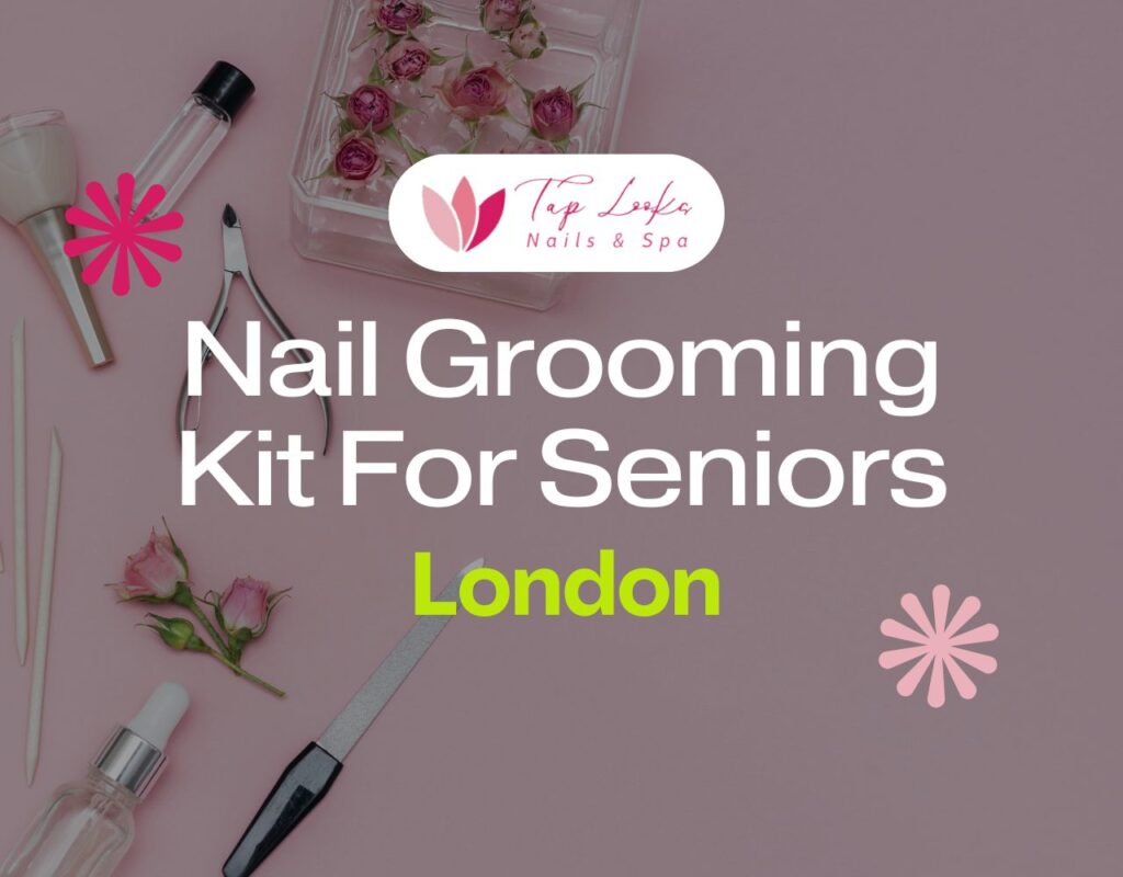 Nail Grooming Kit For Seniors London 25 Nail Grooming Kit For Seniors London