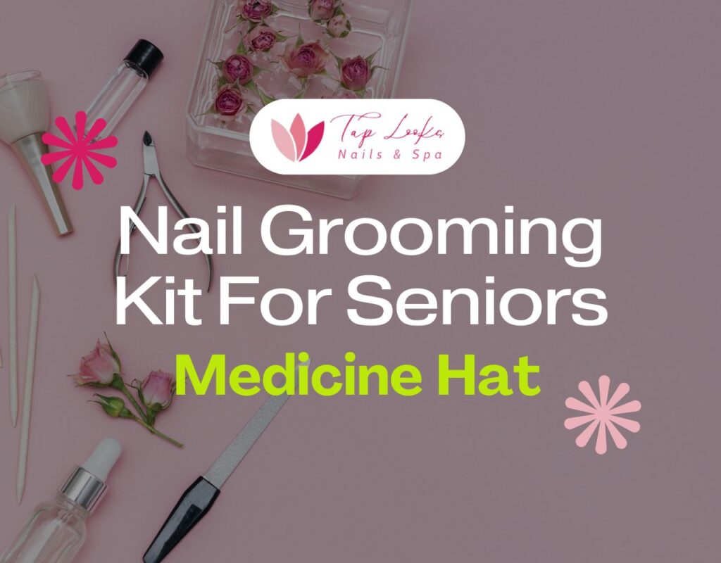 Nail Grooming Kit For Seniors Medicine Hat 25 Nail Grooming Kit For Seniors Medicine Hat