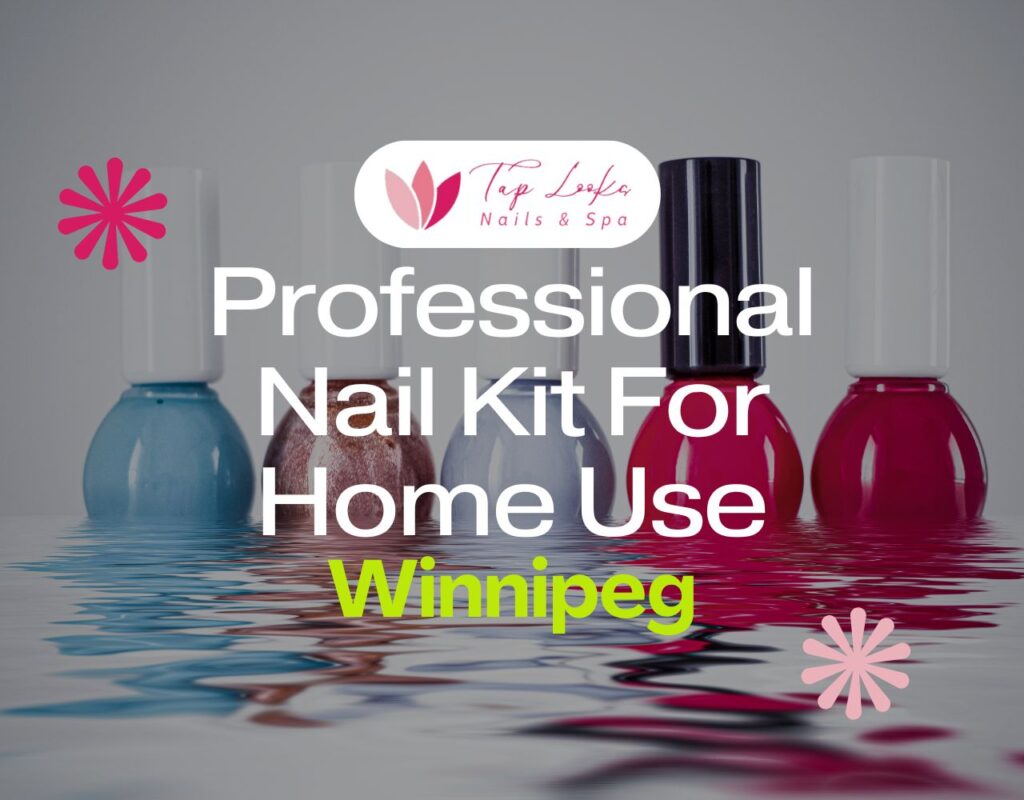 Professional Nail Kit For Home Use Winnipeg 21 Professional Nail Kit For Home Use Winnipeg