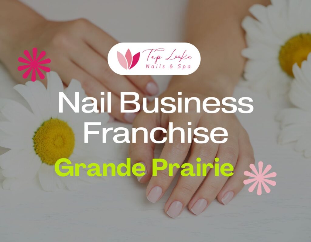Nail Business Franchise Grande Prairie 37 Nail Business Franchise Grande Prairie