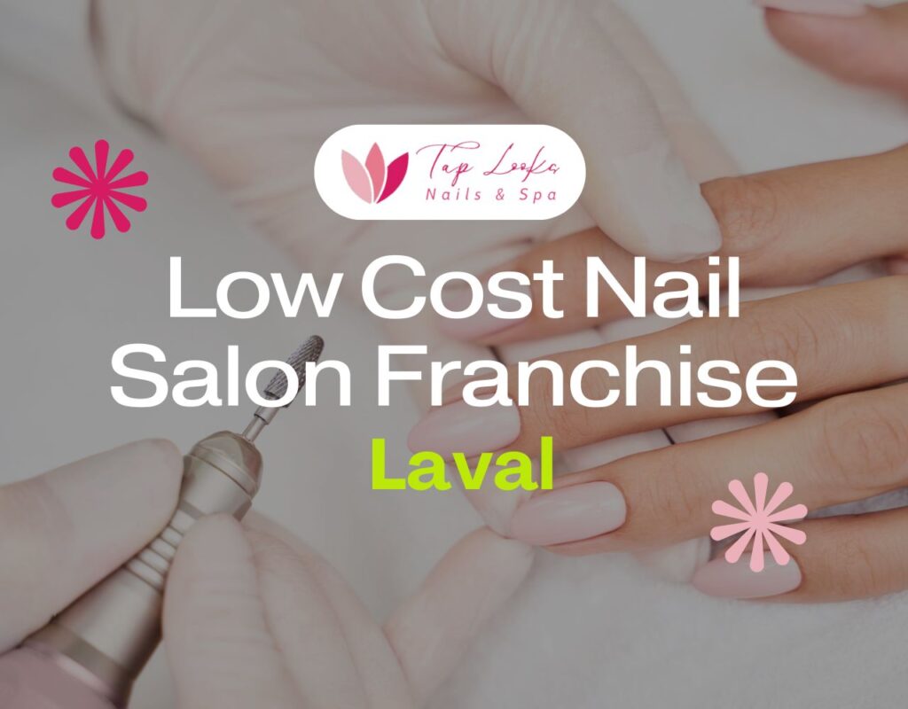 Low Cost Nail Salon Franchise Laval 35 Low Cost Nail Salon Franchise Laval