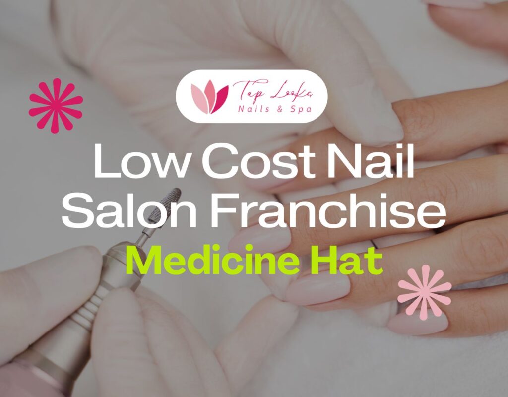 Low Cost Nail Salon Franchise Medicine Hat 29 Low Cost Nail Salon Franchise Medicine Hat