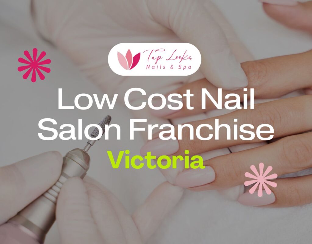 Low Cost Nail Salon Franchise Victoria 13 Low Cost Nail Salon Franchise Victoria