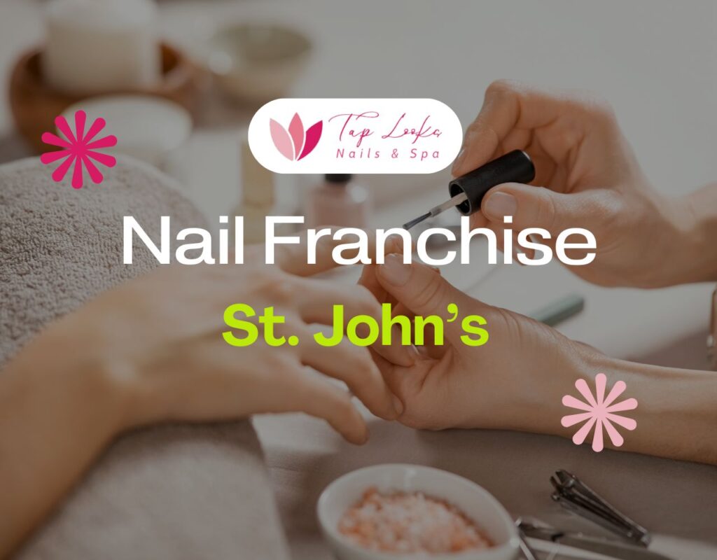 Nail Franchise St. John’s 28 Nail Franchise St. John’s