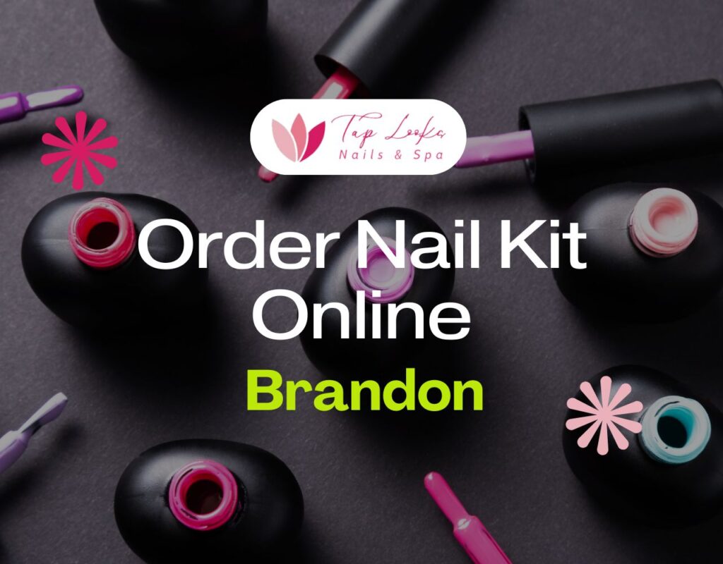 Order Nail Kit Online Brandon