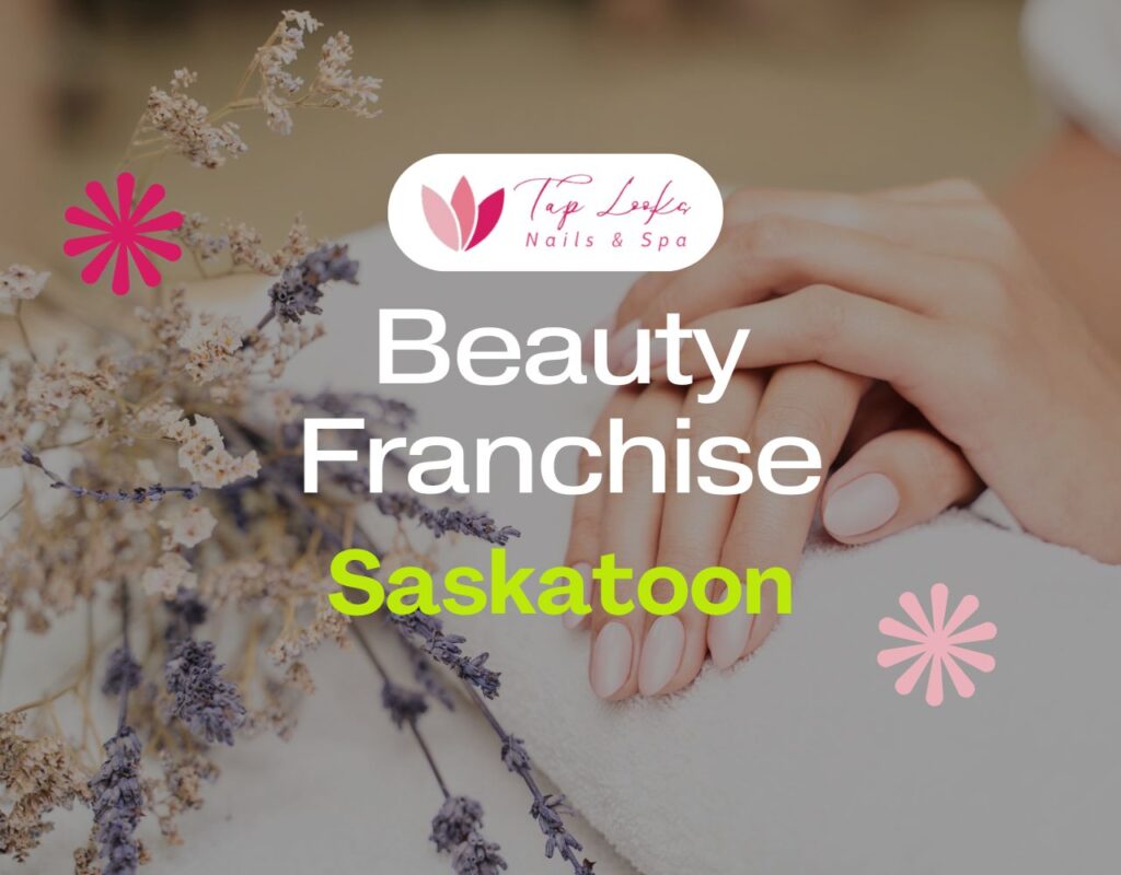 Beauty Franchise Saskatoon