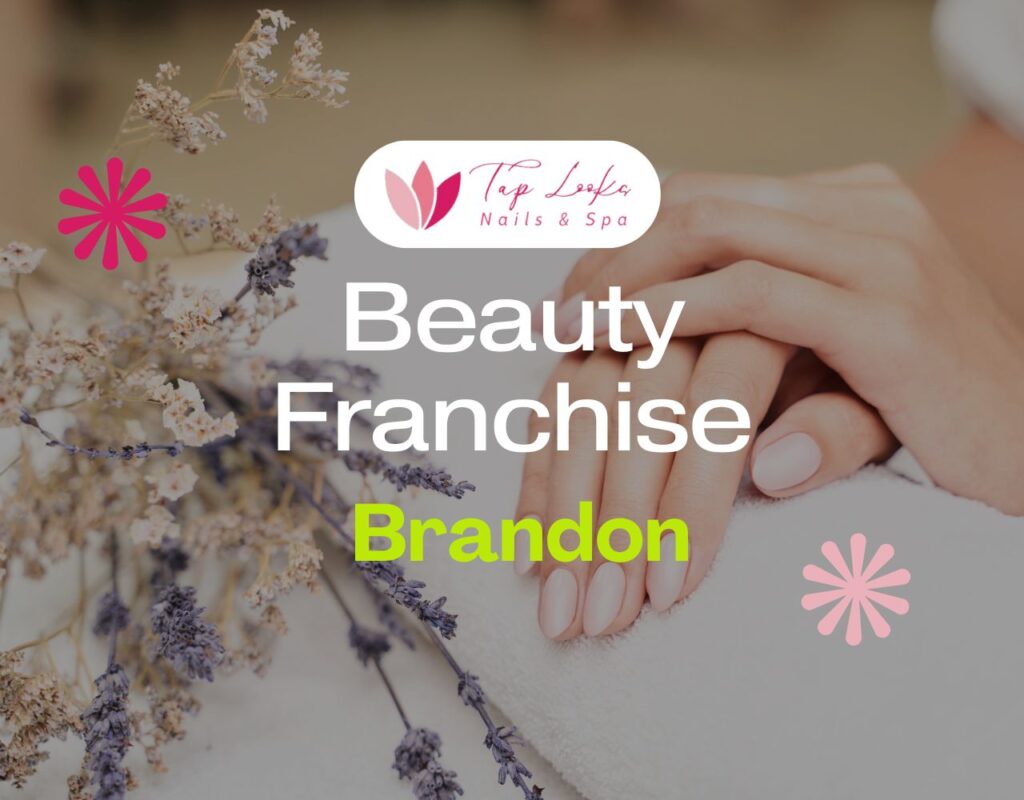 Beauty Franchise Brandon