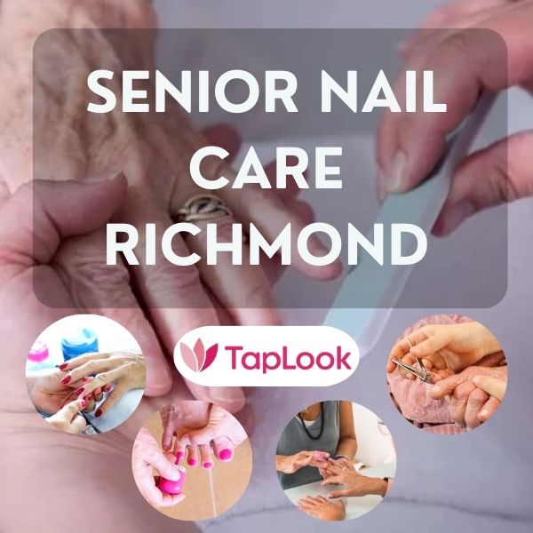 Senior Nail Care Richmond